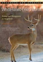 White-tailed Deer Habitat:  Ecology and Management on Rangelands (2013)